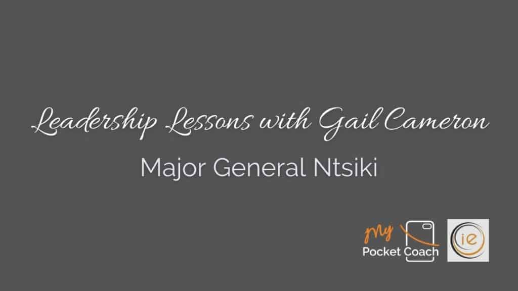 Leadership Lessons with Major General Ntsiki Memela – Motumi