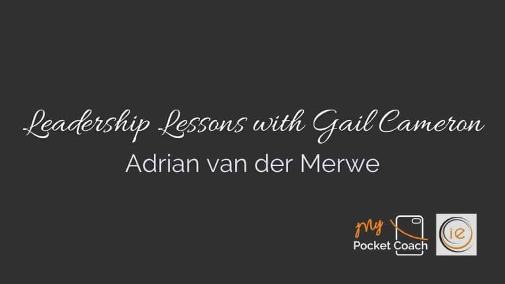 Read more about the article Leadership Lessons with Adrian van der Merwe